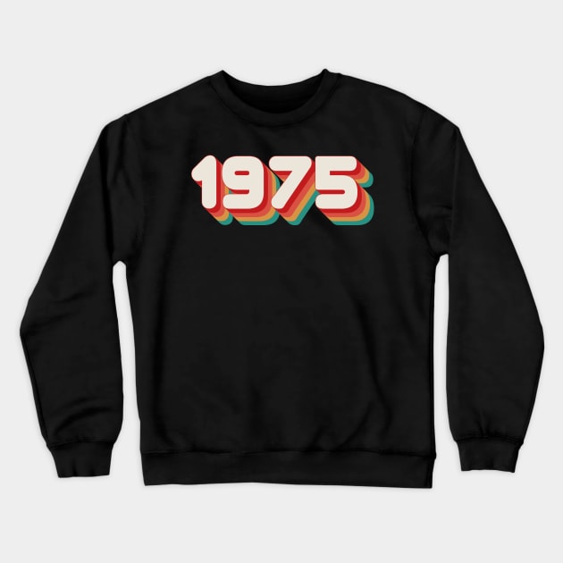 1975 Crewneck Sweatshirt by n23tees